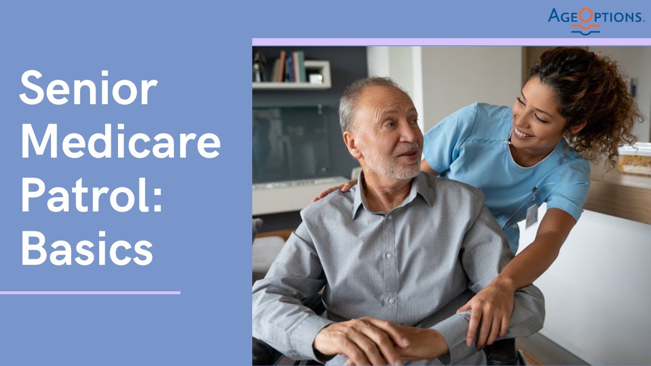 Senior Medicare Patrol: Basics