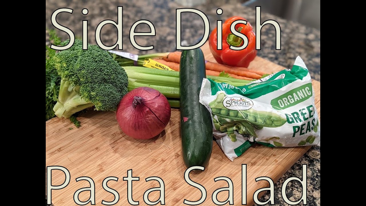 Side Dish Episode Seventy-Two: Pasta Salad ala Terry