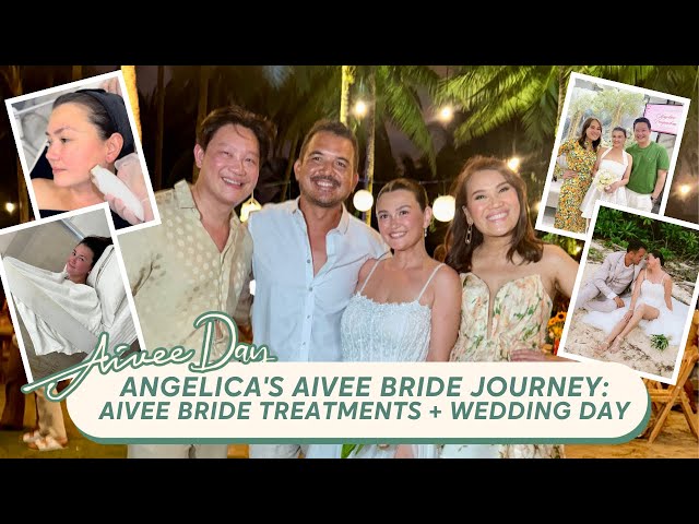 ANGELICA'S AIVEE BRIDE JOURNEY - AIVEE TREATMENTS + WEDDING DAY class=