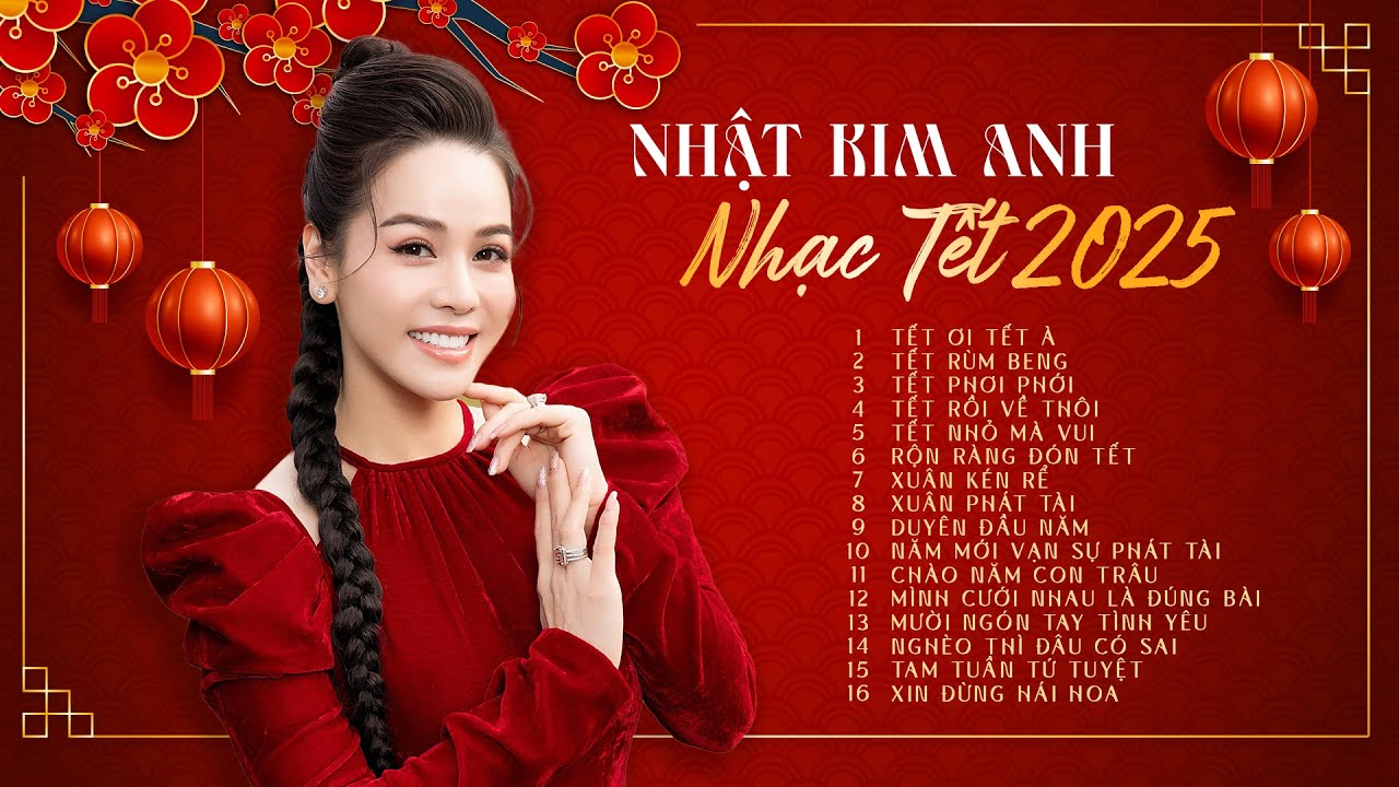 Tuyển Tập Nhạc Xuân Nhật Kim Anh | Nhạc Tết 2025 Hay Nhất | Rộn Ràng Đón Tết, Xuân Kén Rể