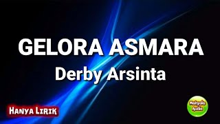 GELORA ASMARA - DERBY ROMERO | hanya lirik | lirik tanpa audio