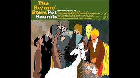 The Re/Mu/sters: God Only Knows