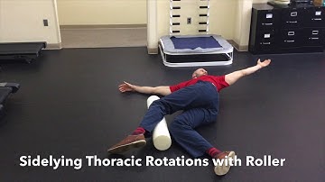 Sidelying Thoracic Rotations with a Foam Roller