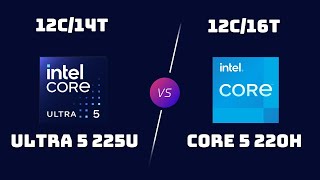 Ultra 5 225U vs Core 5 220H – Laptop CPU Benchmark Showdown