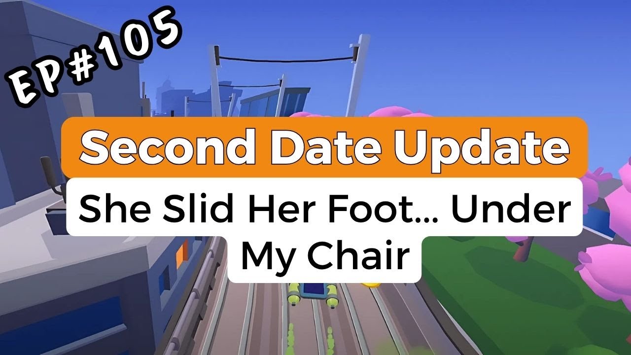 Brooke and Jubal Second Date Update ✨ Ep. 105 - She Slid Her Foot... Under My Chair