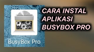 Fungsi Aplikasi Busybox & cara penginstalan nya screenshot 1