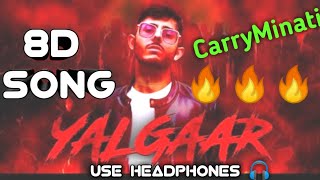 Yalgaar 8D Song CarryMinati / Use Headphones For Better Experience  Song  ll