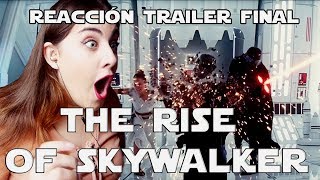 ¡REACCION AL TRAILER FINAL THE RISE OF SKYWALKER!