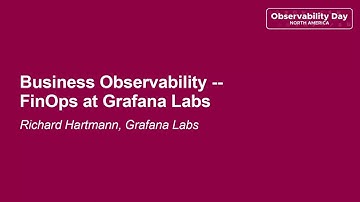 Business Observability -- FinOps at Grafana Labs - Richard Hartmann, Grafana Labs