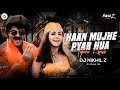 Haan mujhe pyar hua allah miya tapori remix  dj nikhil z  mujhe pyar hua remix  dj mohit mk