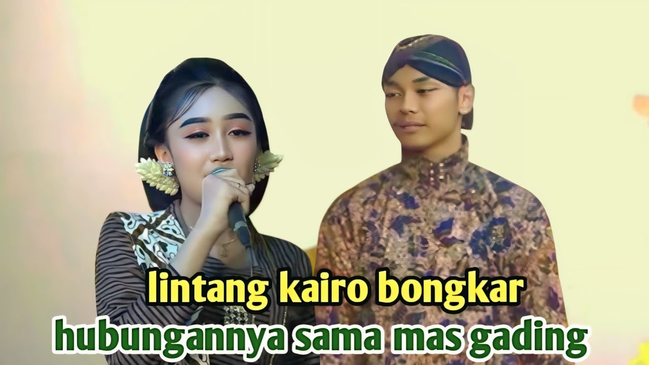 Lintang kairo bongkar hubungannya dengan mas gading pawungkir