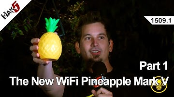The New WiFi Pineapple Mark V - Part 1, Hak5 1509.1