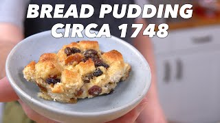 Bread Pudding Recipe From 1748 - Old Cookbook Show