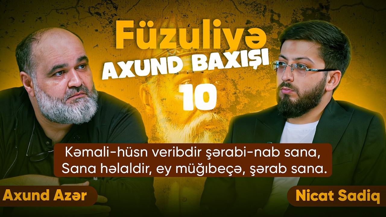Füzuliyə Axund Baxışı | 10. Bölüm | 2026 | 4K
