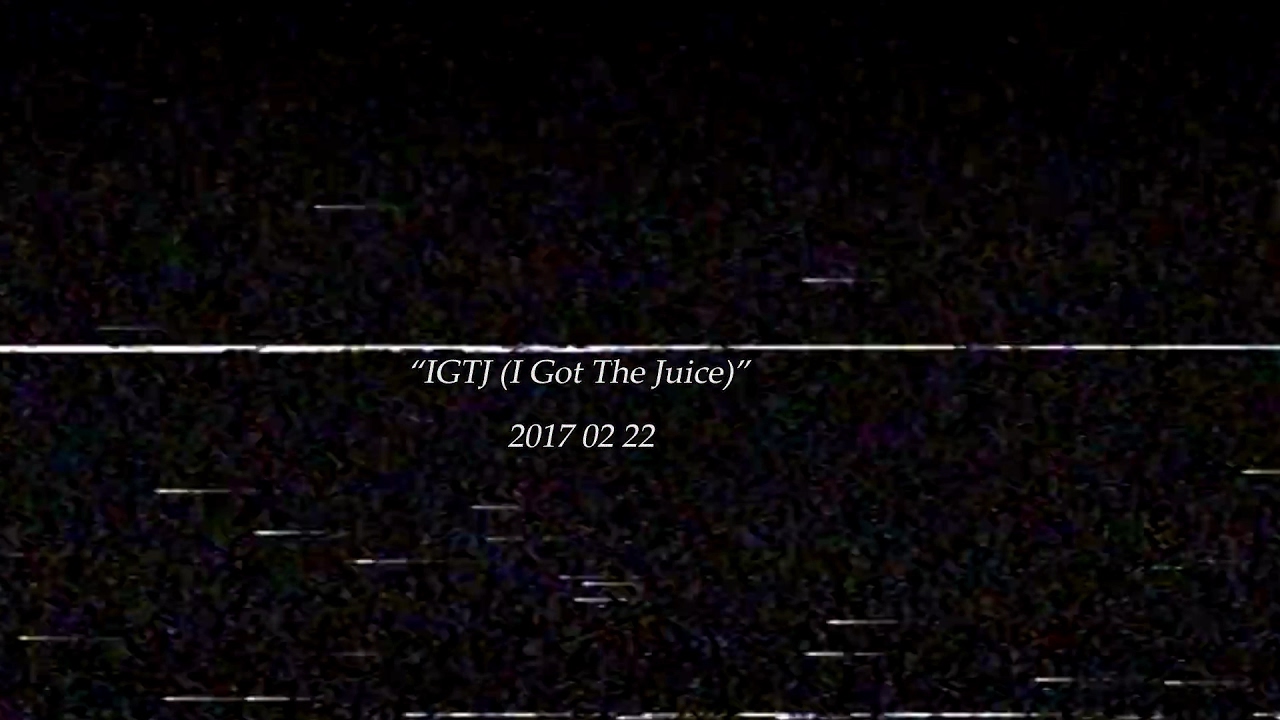 IGTJ (I Got The Juice) Official MV Teaser YouTube