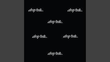 drop that!