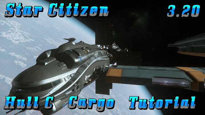Star Citizen: Hull C Cargo Tutorial #starcitizen