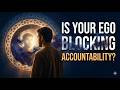 Is Your Ego Blocking Accountability? #caravaneazeem #spirituality #Meditation #Mindfulness #love