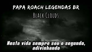 Papa Roach - Black Clouds (Legendado PT-BR)