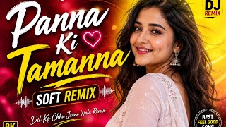 Panna Ki Tamanna ❤️ | Soft Remix | 90s Romantic Bollywood Song | Heart Touching Remix 🎧 screenshot 5