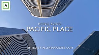 Pacific Place, Hong Kong | allthegoodies.com