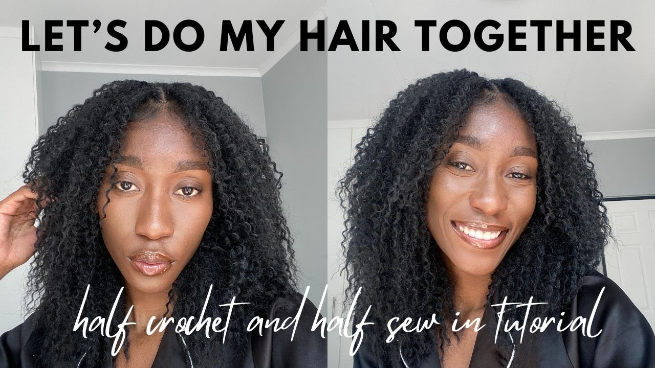 Let's do my hair together Half sewin and half crochet braids