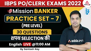 IBPS PO/Clerk 2022 | Pre Level 30 Questions Practice Set 7 | English by Santosh Ray
