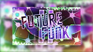 GD Future Funk 2 Song Slowed + Reverb