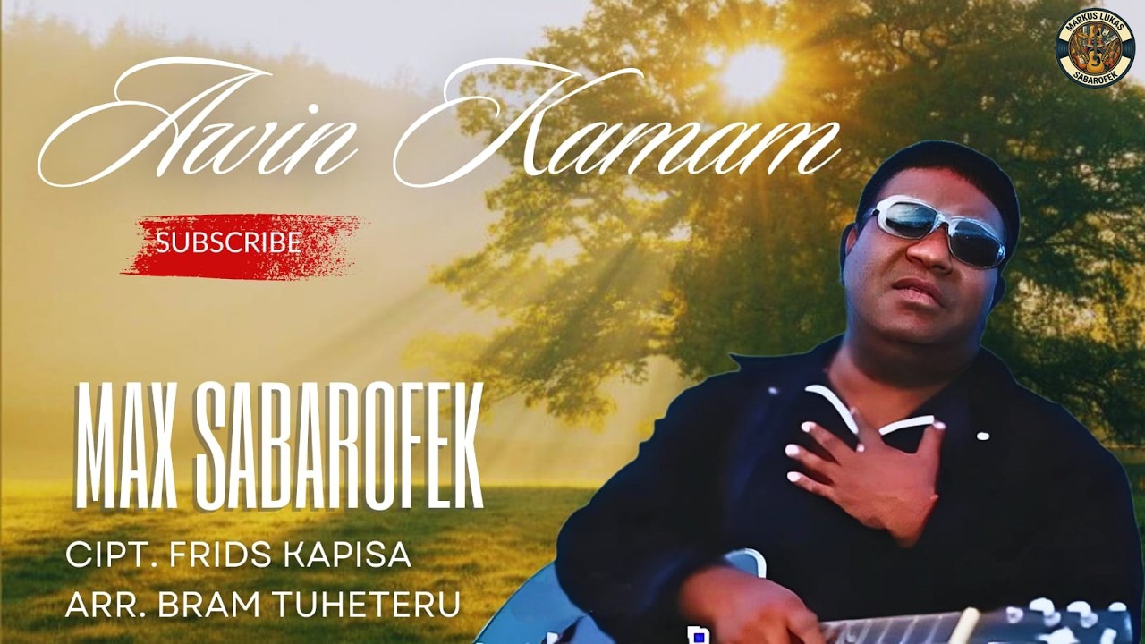 Awin Kamam – Max Sabarofek | Papua Regional Pop Music (Official Music Video)