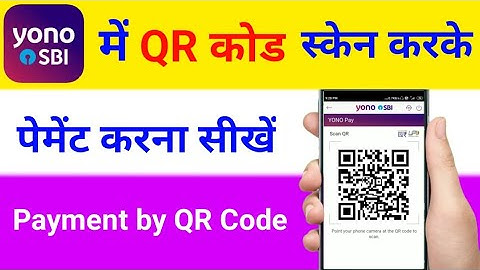Yono sbi me QR code scan karke payment kaise karte hai | How to pay by scanning qr code in Yono Sbi