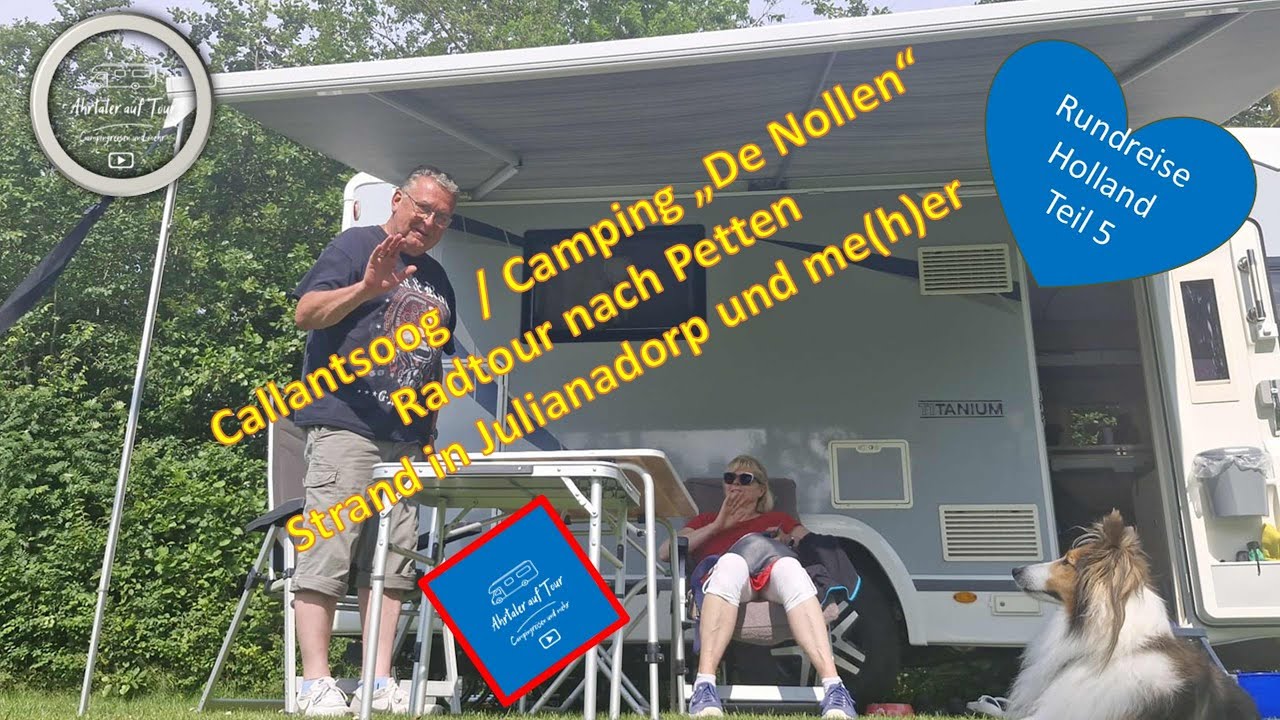 #5 Rundreise D /NL 2025 😎Nord-Holland || Callantsoog ⛱️ CP De Nollen / Petten / Julianadorp
