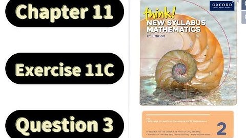 Oxford Think New Syllabus Mathematics 8th Edition || Book 2 | Chapter 11 | Exercise 11C | Question 3