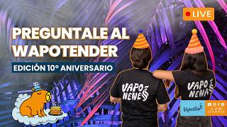PREGÚNTALE AL WAPOTENDER | Edición 10° Aniversario | EN VIVO
