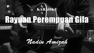 rayuan perempuan gila - nadin amizah ( karaoke )