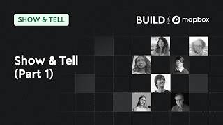 Show & Tell (Part 1): Five developers building with Mapbox | BUILD with Mapbox 2026