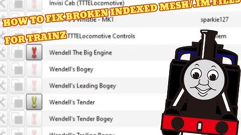 How to fix broken indexed mesh/.im files for trainz