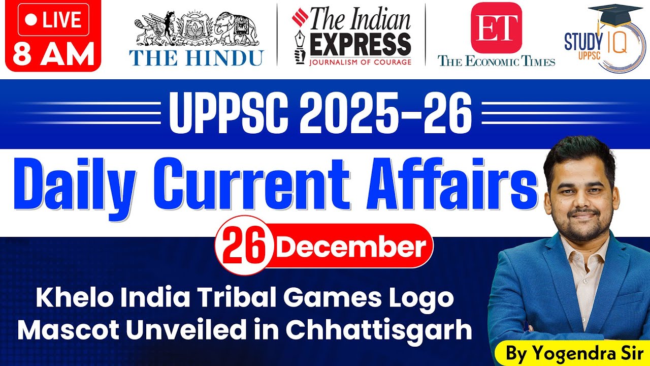 Daily Current Affairs 2025 | Current Affairs Today 26 December 2025 for UPPCS & RO/ARO | StudyIQ
