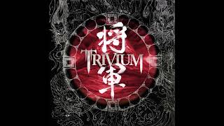 Trivium - Into The Mouth Of Hell We March (Filtered Instrumental)
