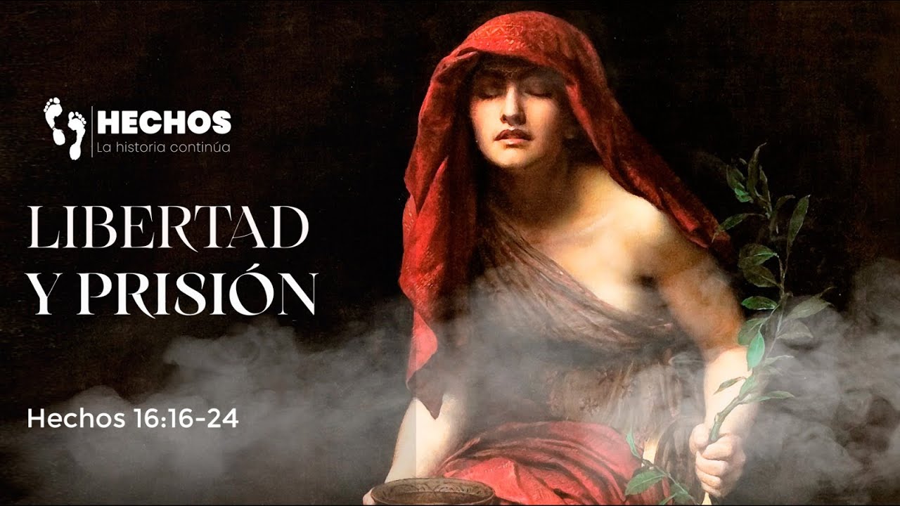35. Libertad y prisión. Hechos 