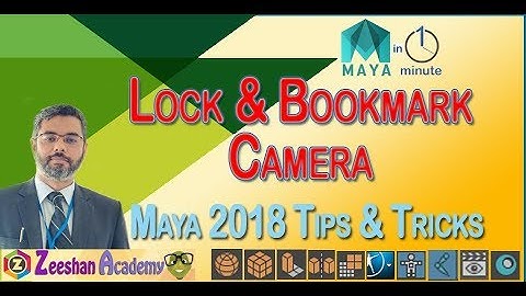 Maya Tips in Minute-31 Select Lock Bookmark Camera techniques in Autodesk Maya