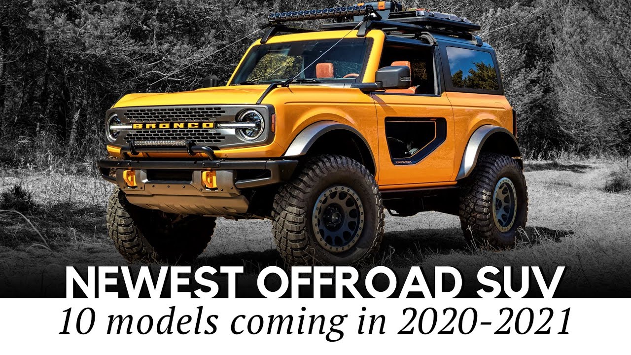 10 New Off-Road Suvs With Indestructible Body-On-Frame Designs In 2021 -  Youtube