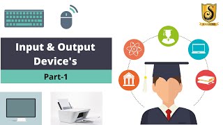 INPUT AND OUTPUT DEVICES | MS-CIT | Part-1
