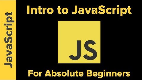 Intro To JavaScript for Absolute Beginners