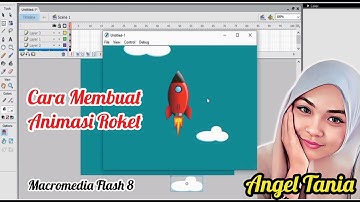 Cara Membuat Animasi Roket dengan Macromedia Flash 8