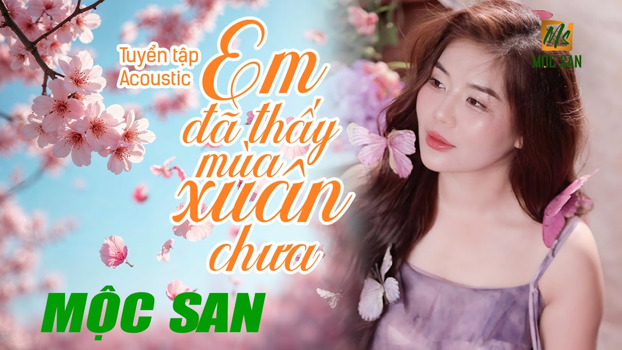 Tuyển Tập Acoustic Mộc San 