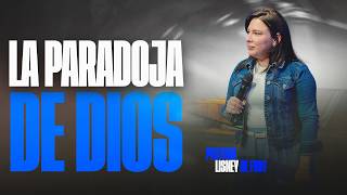 La Paradoja De Dios | Pra. Lisney de Font | 06 17 2026