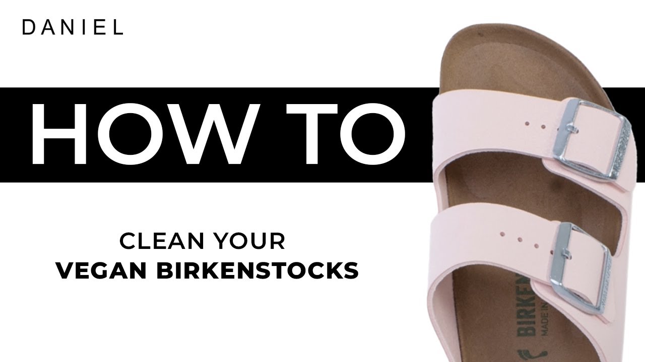 How to Clean Birkenstocks