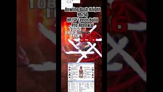Bowling Bash Knight 9950 Hpsp Leech Build Pre-Renewal