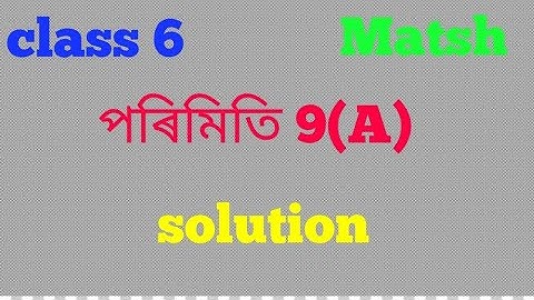 Class 6, Maths, Lesson 9(A),1 to 10 solution, Jatiya Bidyalaya..