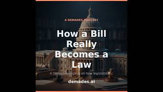 How a Bill Really Becomes a Law
